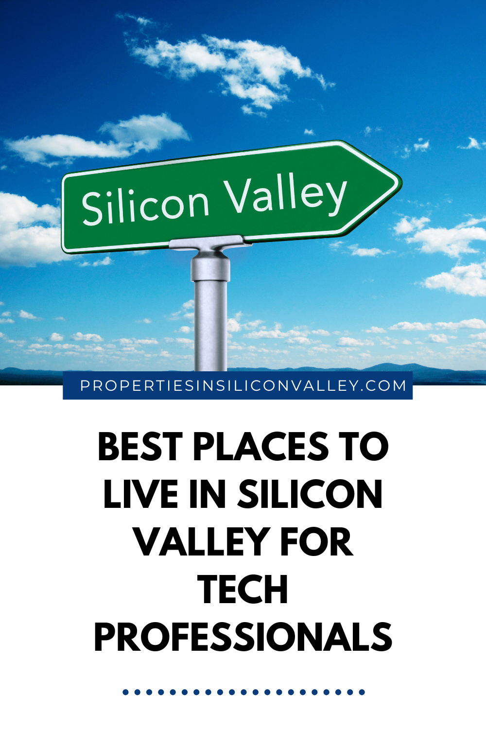 Best Places to Live in Silicon Valley for Tech Professionals